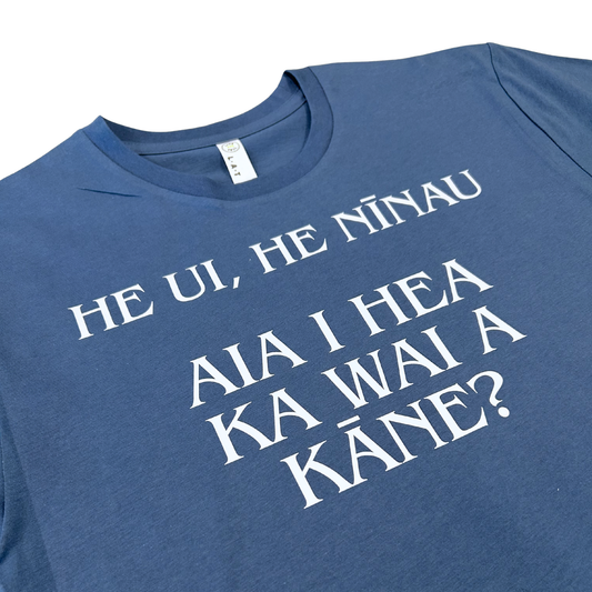 aia i hea ka wai a kāne - adult